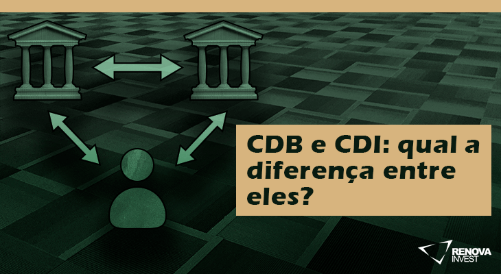 Cdi e CDB, qual a diferença?