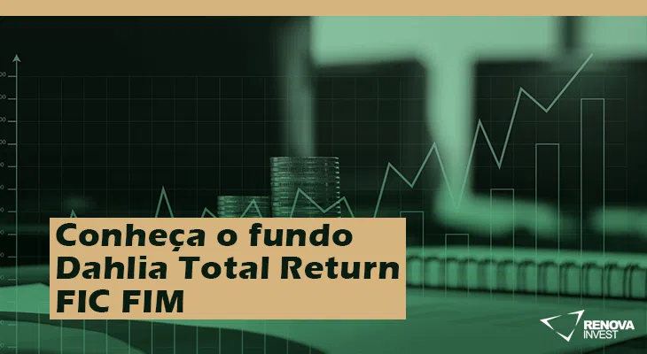 fundo Dahlia Total Return FIC FIM