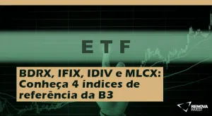 BDRX, IFIX, IDIV e MLCX Conheça 4 índices de referência