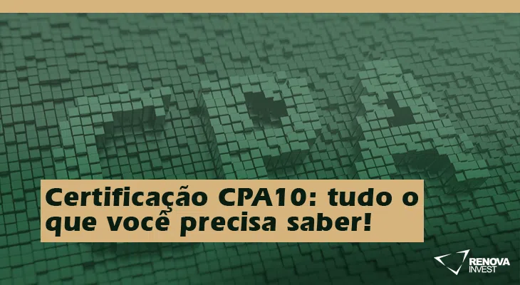 Certificação CPA10 tudo o que você precisa saber