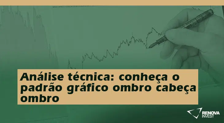 Análise técnica conheça o padrão gráfico ombro cabeça ombro