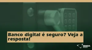 Banco digital é seguro?