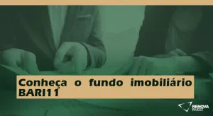 Conheça o fundo imobiliário BARI11