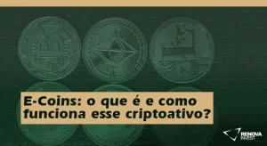 E-Coins: o que é e como funciona esse criptoativo?