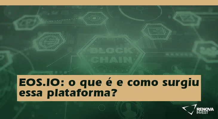 EOS.IO: o que é e como surgiu essa plataforma?