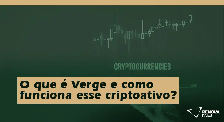 O que é Verge e como funciona esse criptoativo?