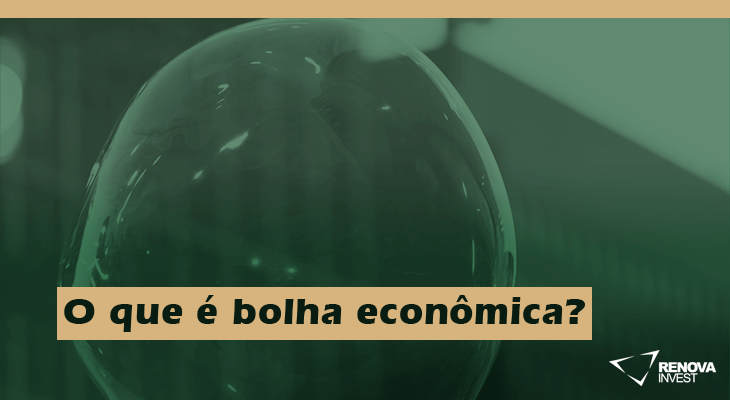 O que é uma bolha econômica?