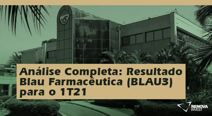 Blau Farmacêutica (BLAU3) 1T21