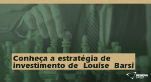 Conheça a estratégia de investimento de Louise Barsi