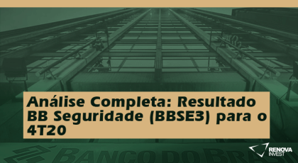 Análise Completa: Resultado BB Seguridade (BBSE3) para o 4T20