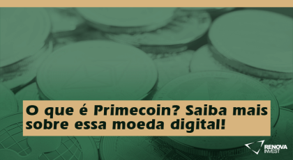 O que é Primecoin? Saiba mais sobre essa moeda digital!